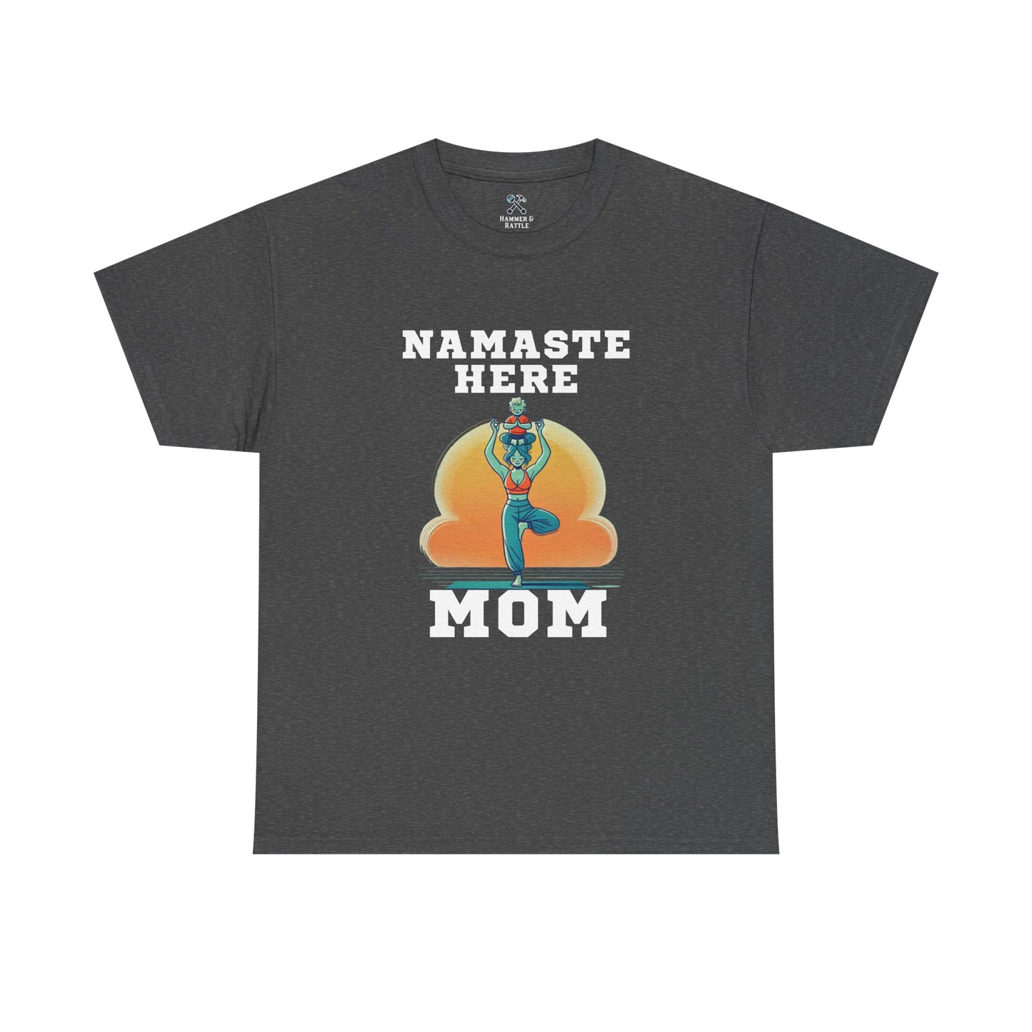 Namaste Here Mom Tee