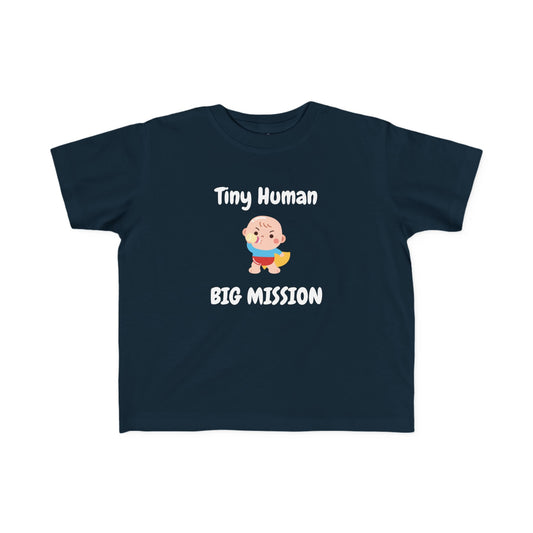 Tiny Human Big Mission Baby & Toddler Tees
