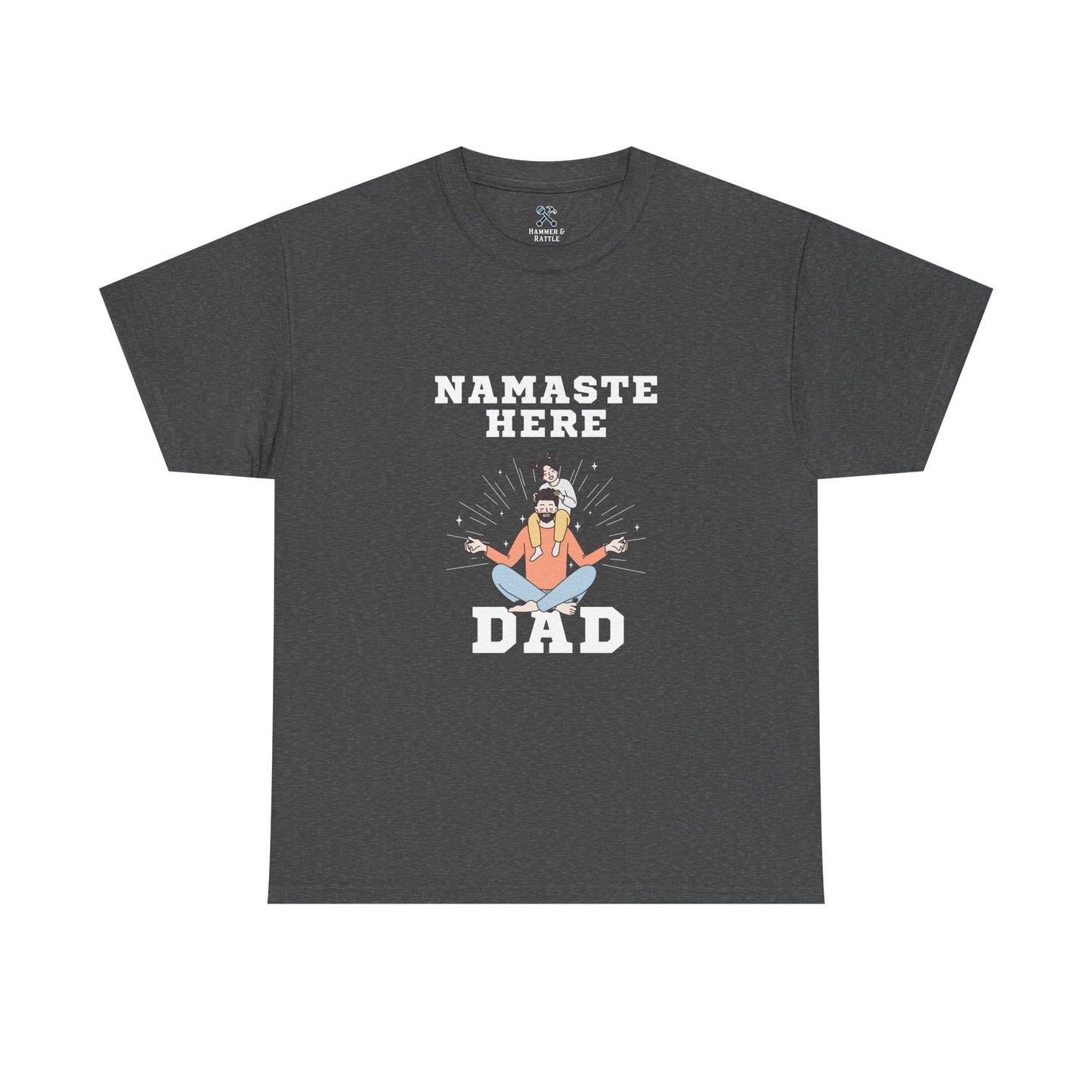 Namaste Here Dad Tee