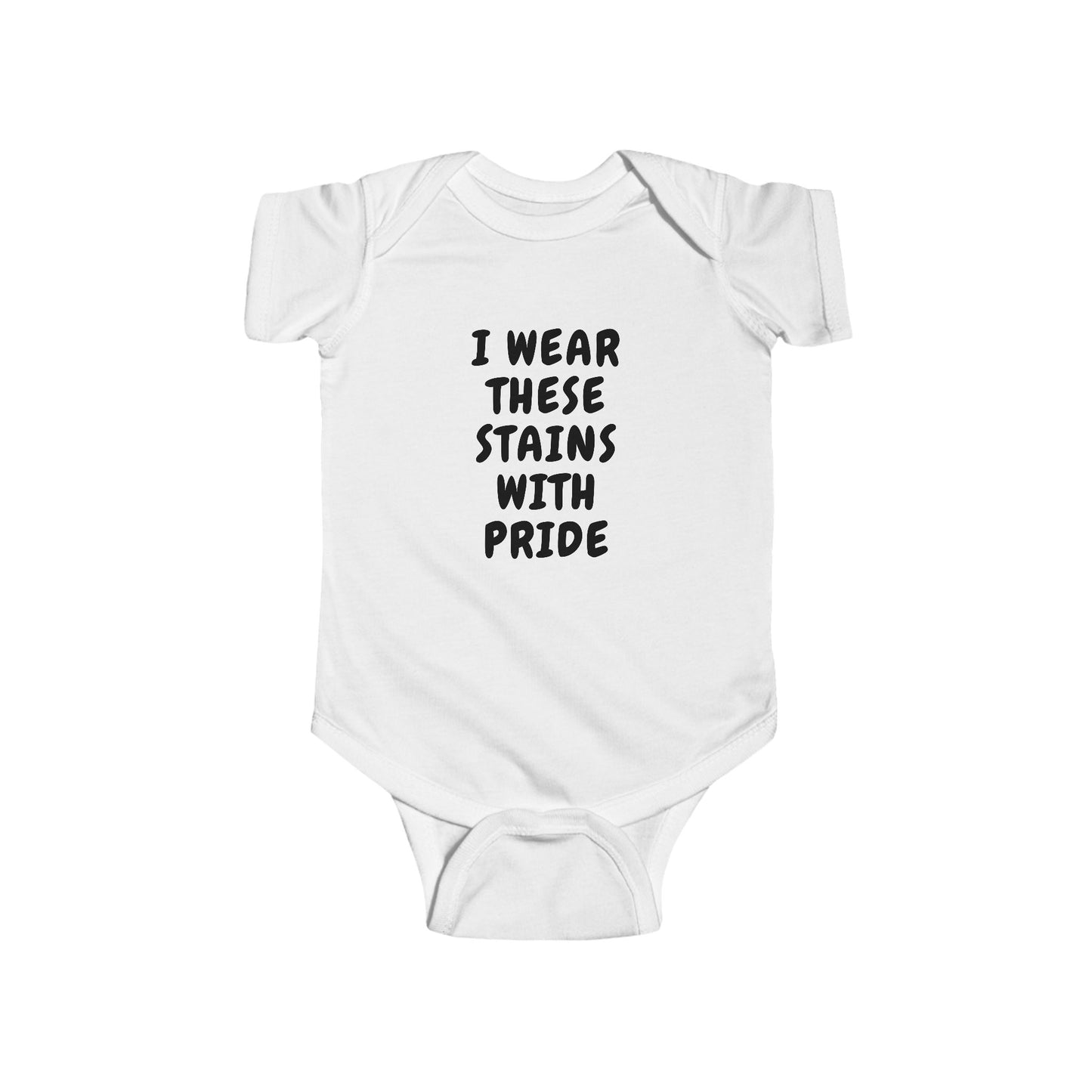 Wearing These Stains with Pride Baby One-piece