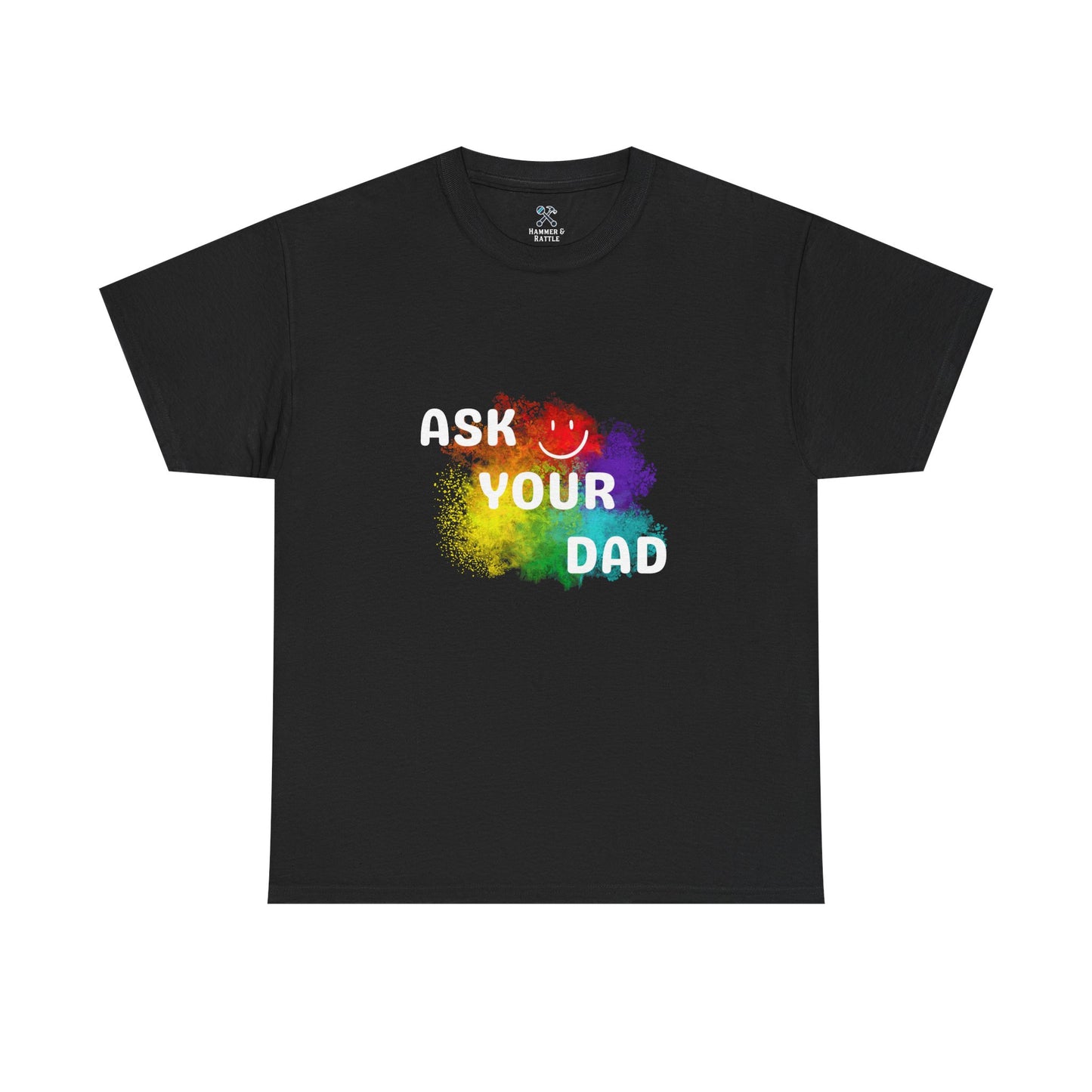 Ask Your Dad Tee