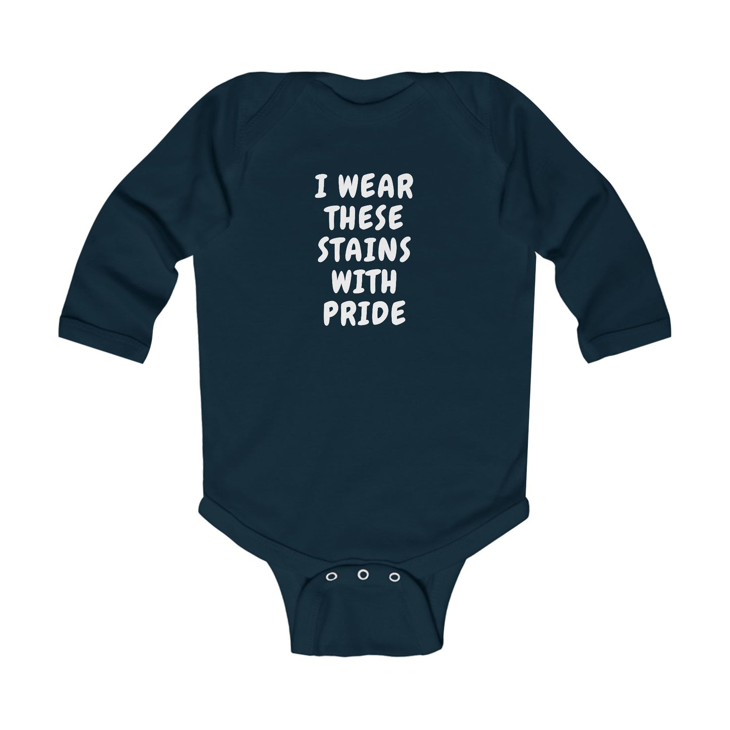 Wearing These Stains with Pride Baby Long Sleeve One-piece
