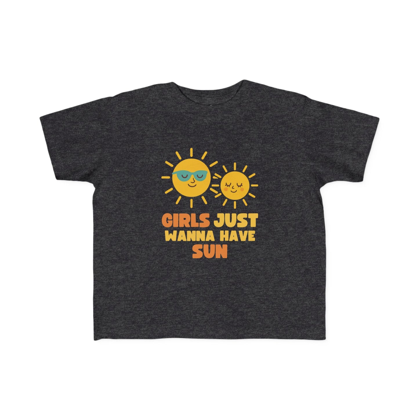 Girls Just Wanna Have Sun Baby & Toddler Tees