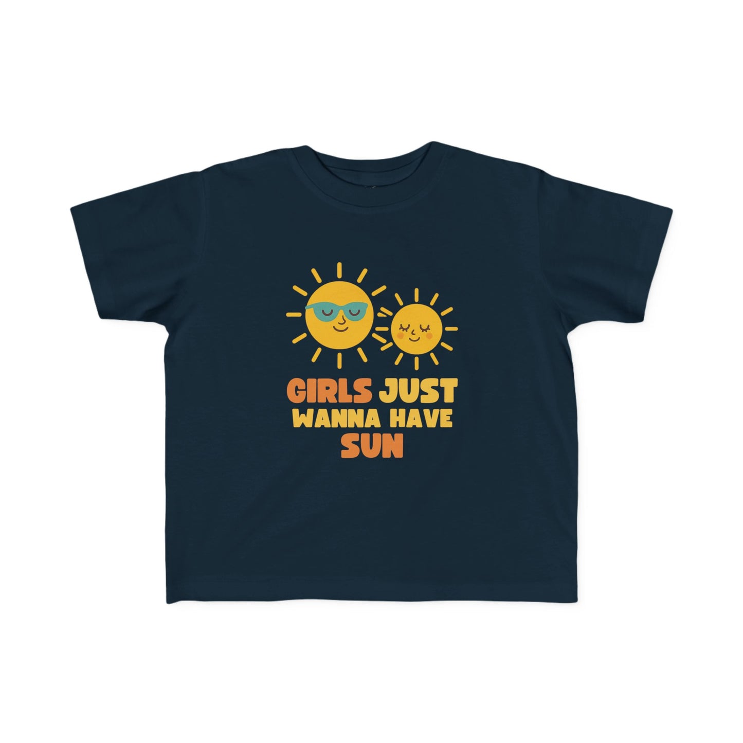 Girls Just Wanna Have Sun Baby & Toddler Tees
