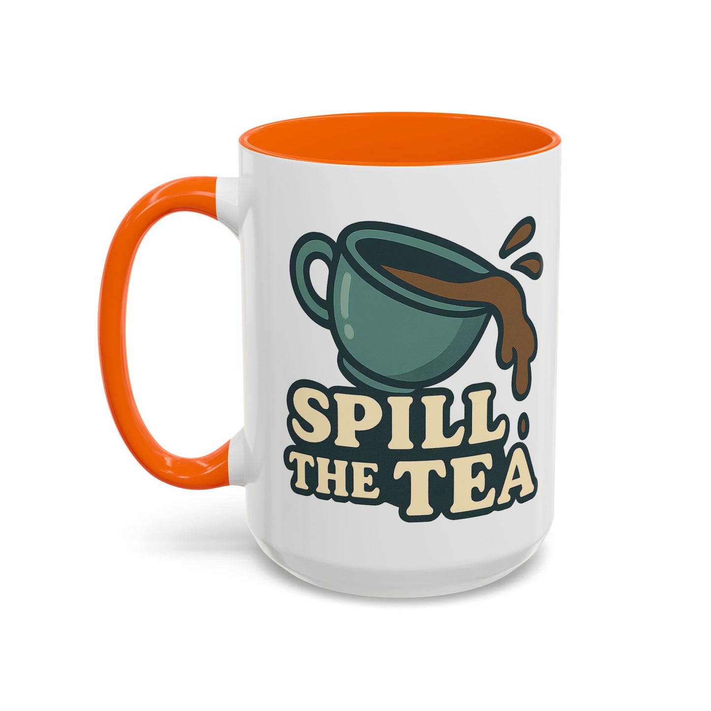 Spill The Tea Mug (11, 15oz)