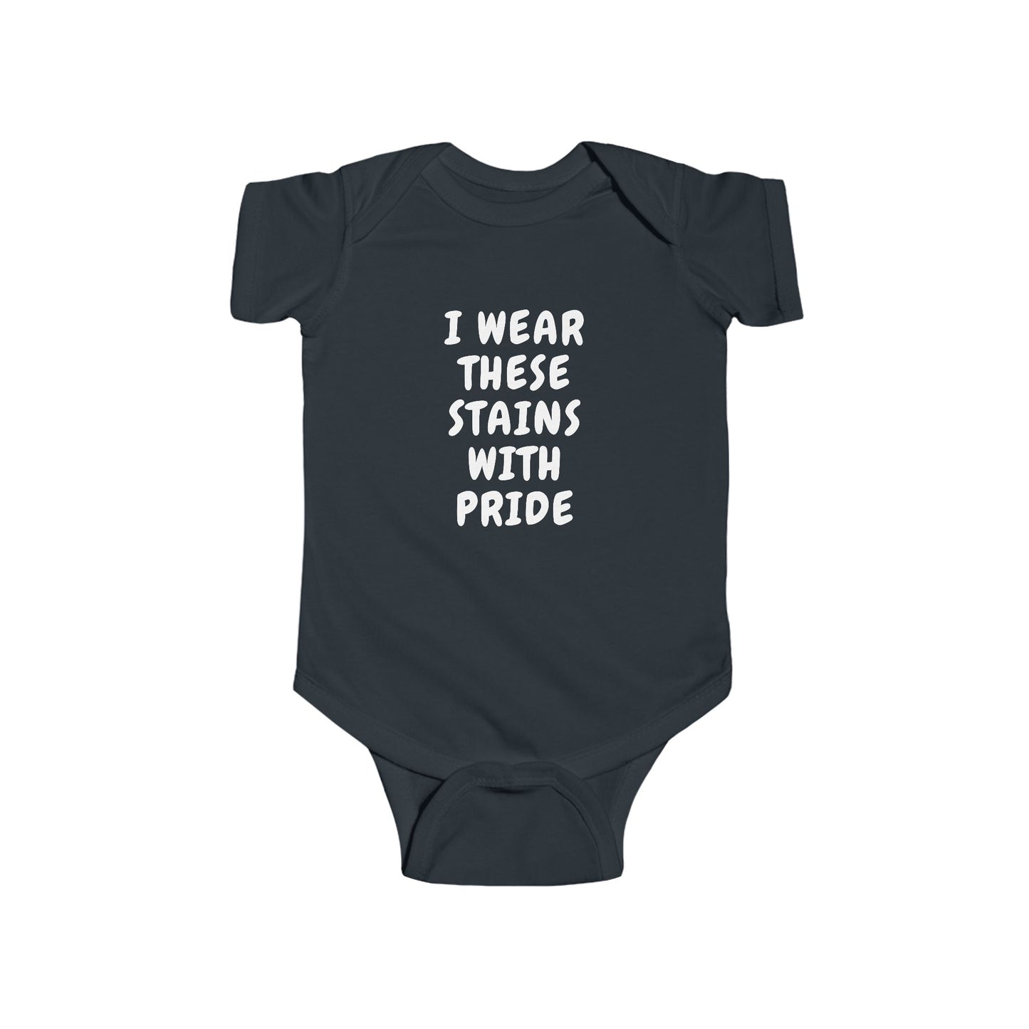 Wearing These Stains with Pride Baby One-piece