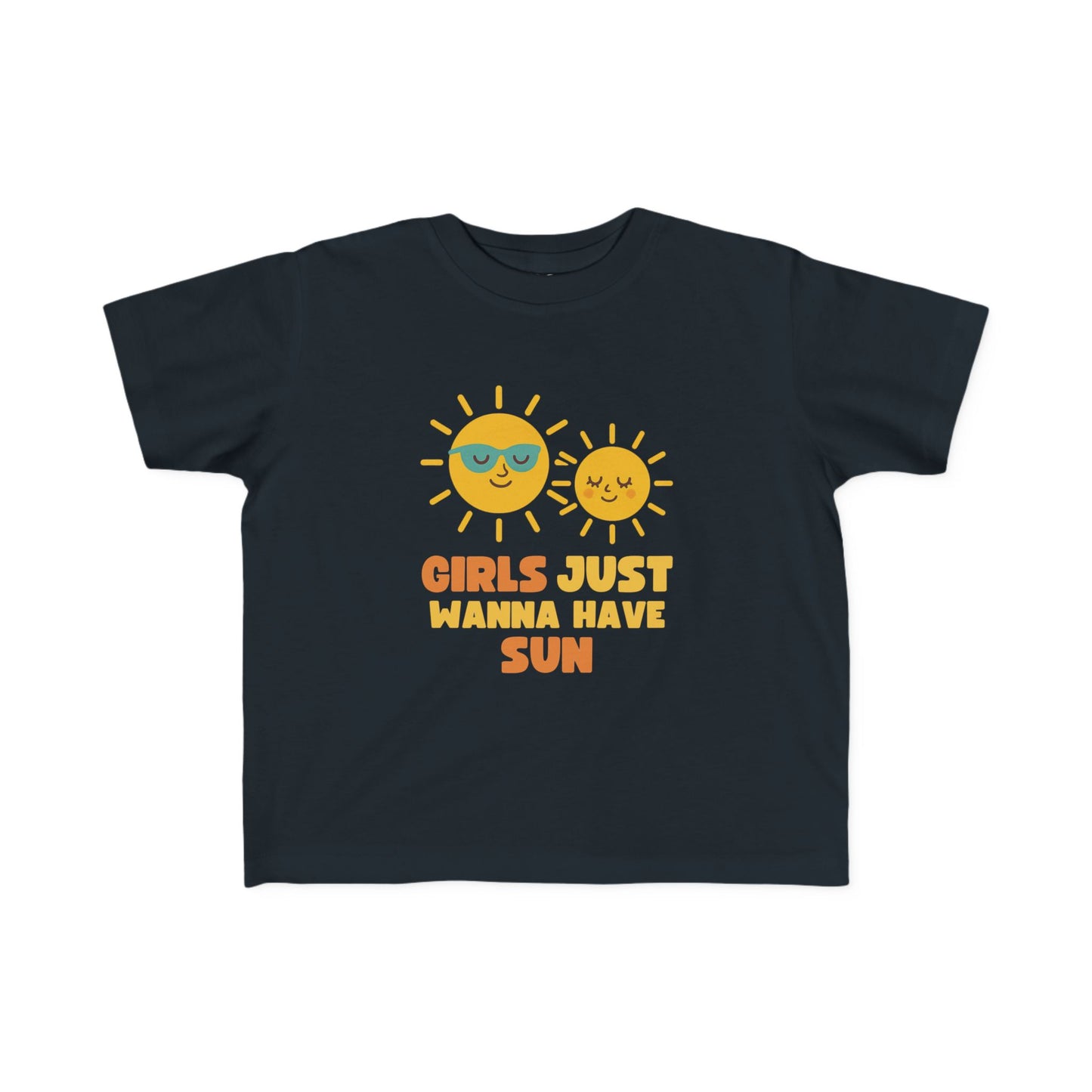 Girls Just Wanna Have Sun Baby & Toddler Tees