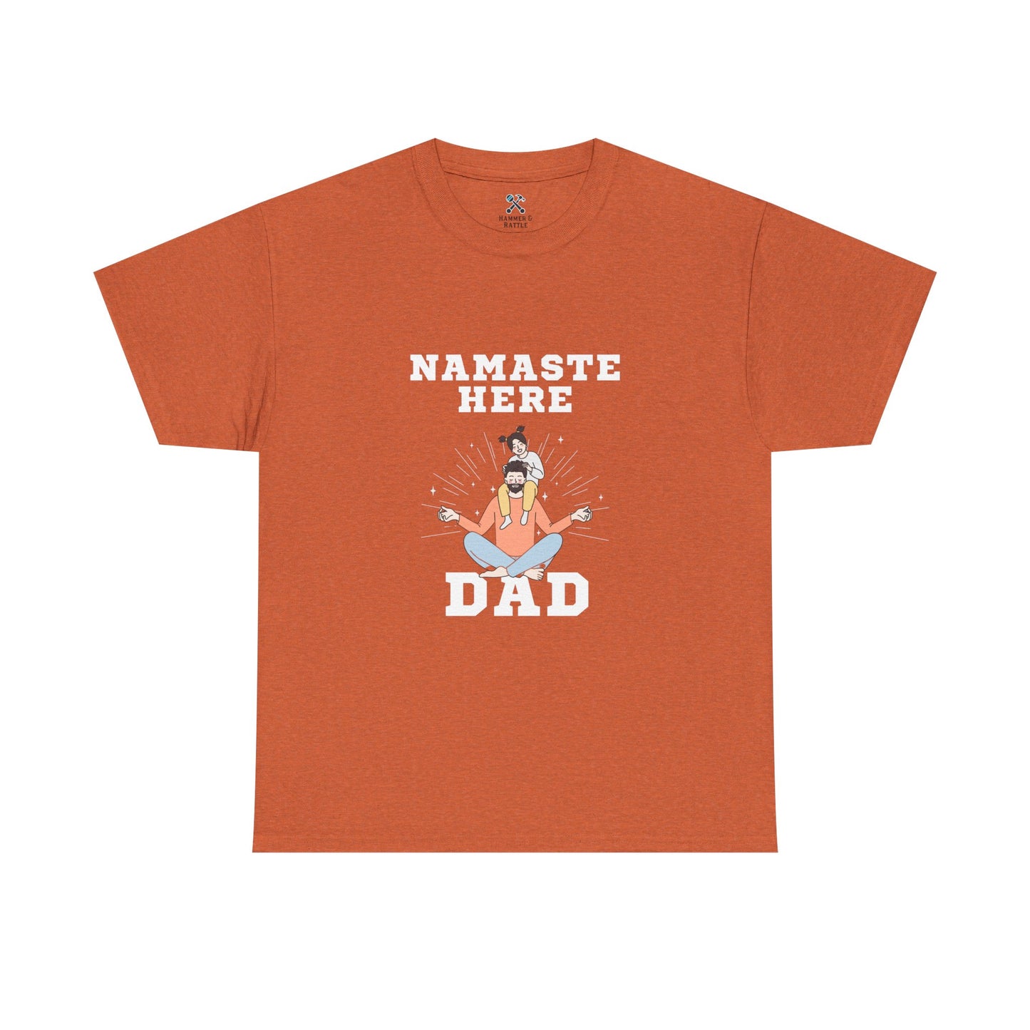 Namaste Here Dad Tee