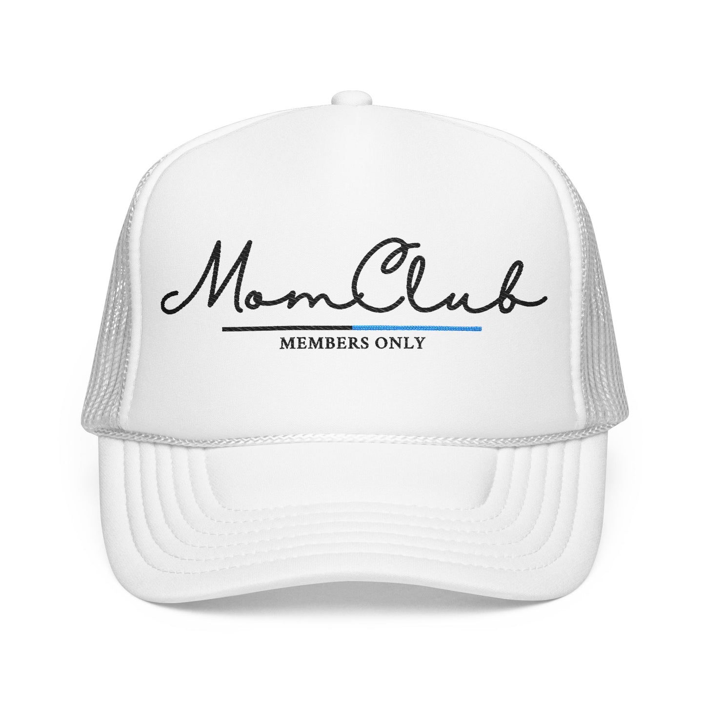 Mom Club Members Trucker Hat | Embroidered