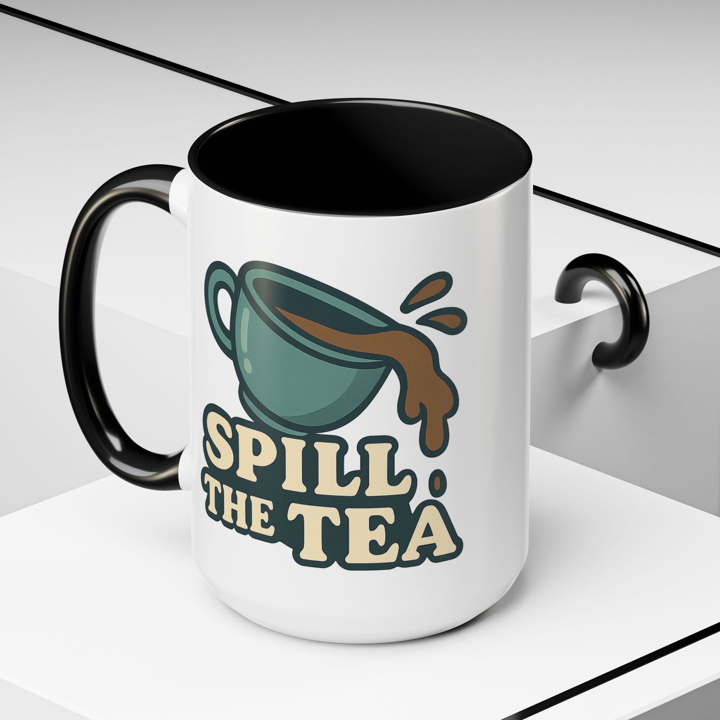 Spill The Tea Mug (11, 15oz)