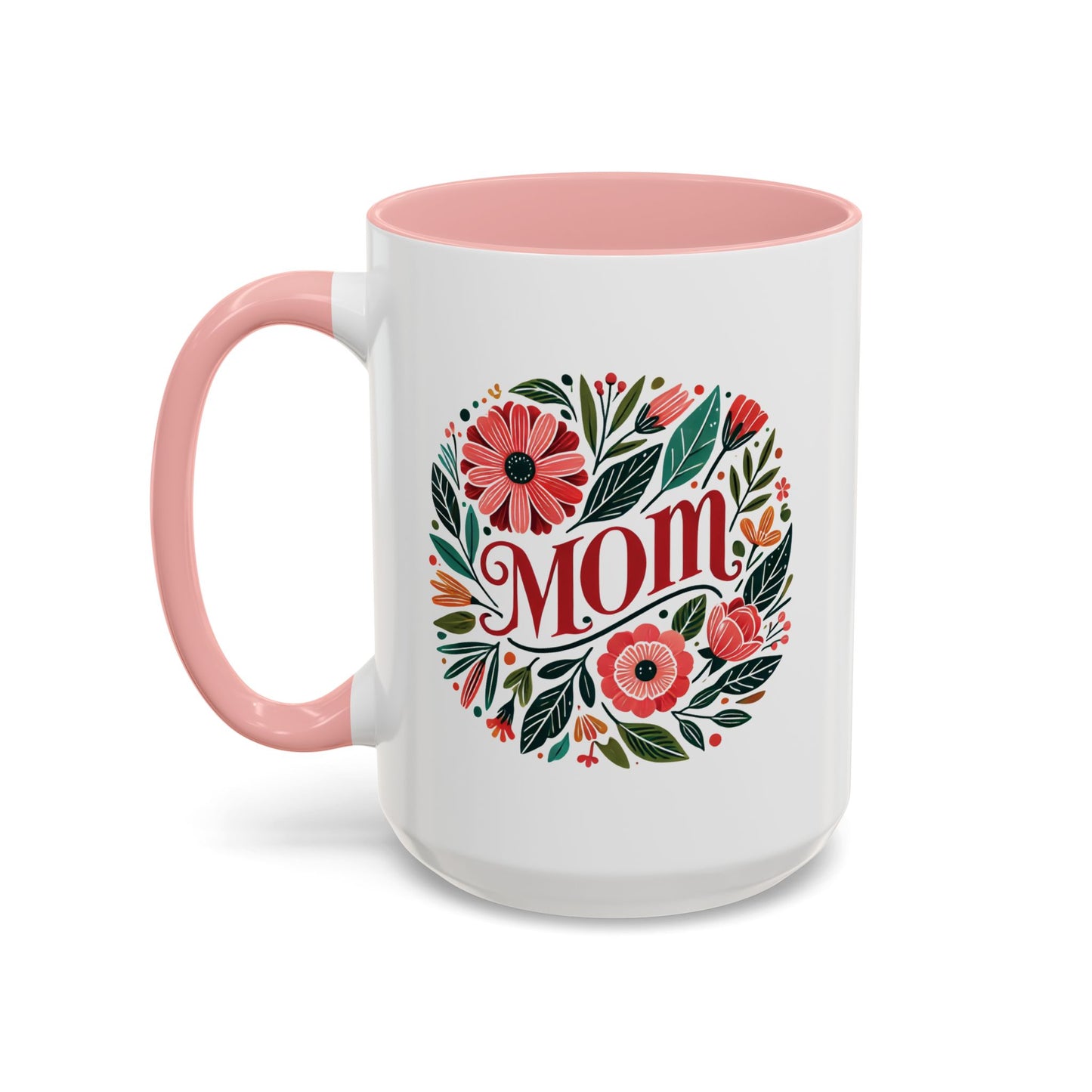 Always Mom's Mug (11, 15oz)