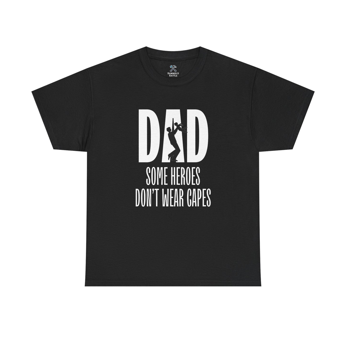 Dad Some Heroes Don't Wear Capes Tee