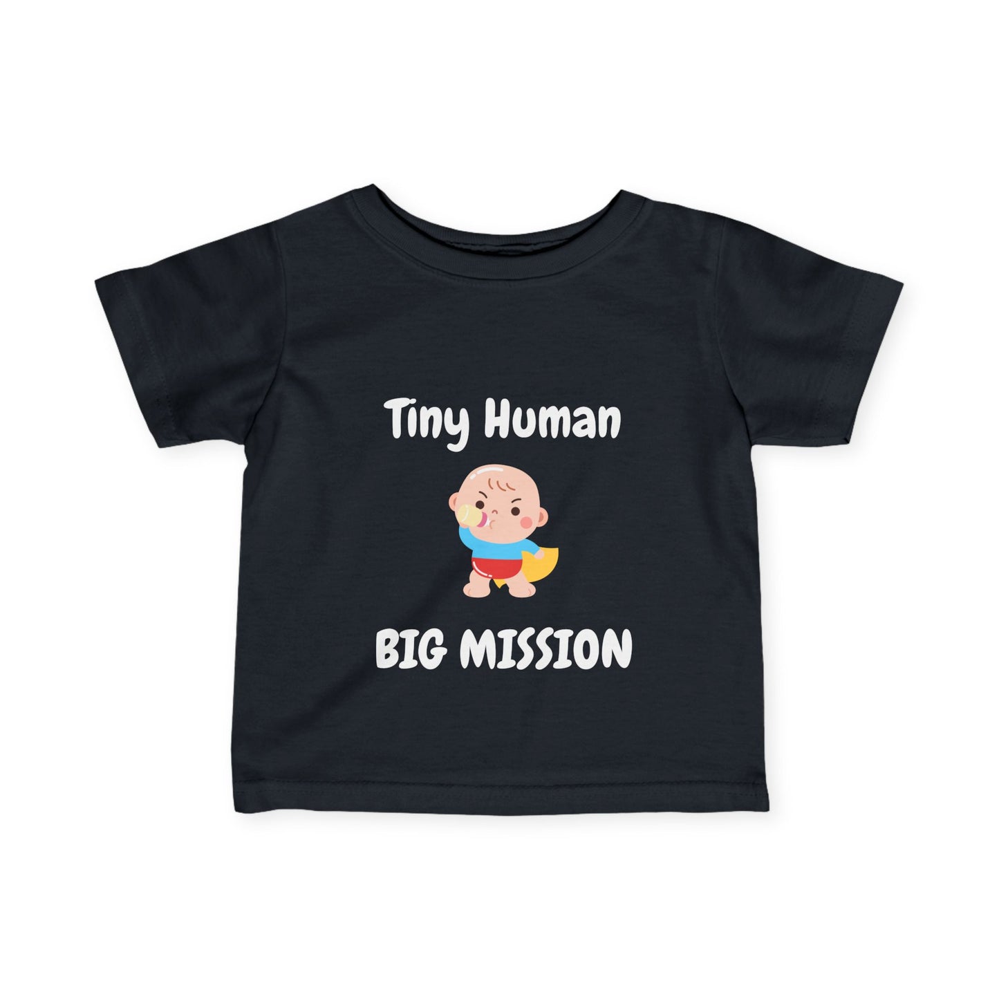 Tiny Human Big Mission Infant Tee