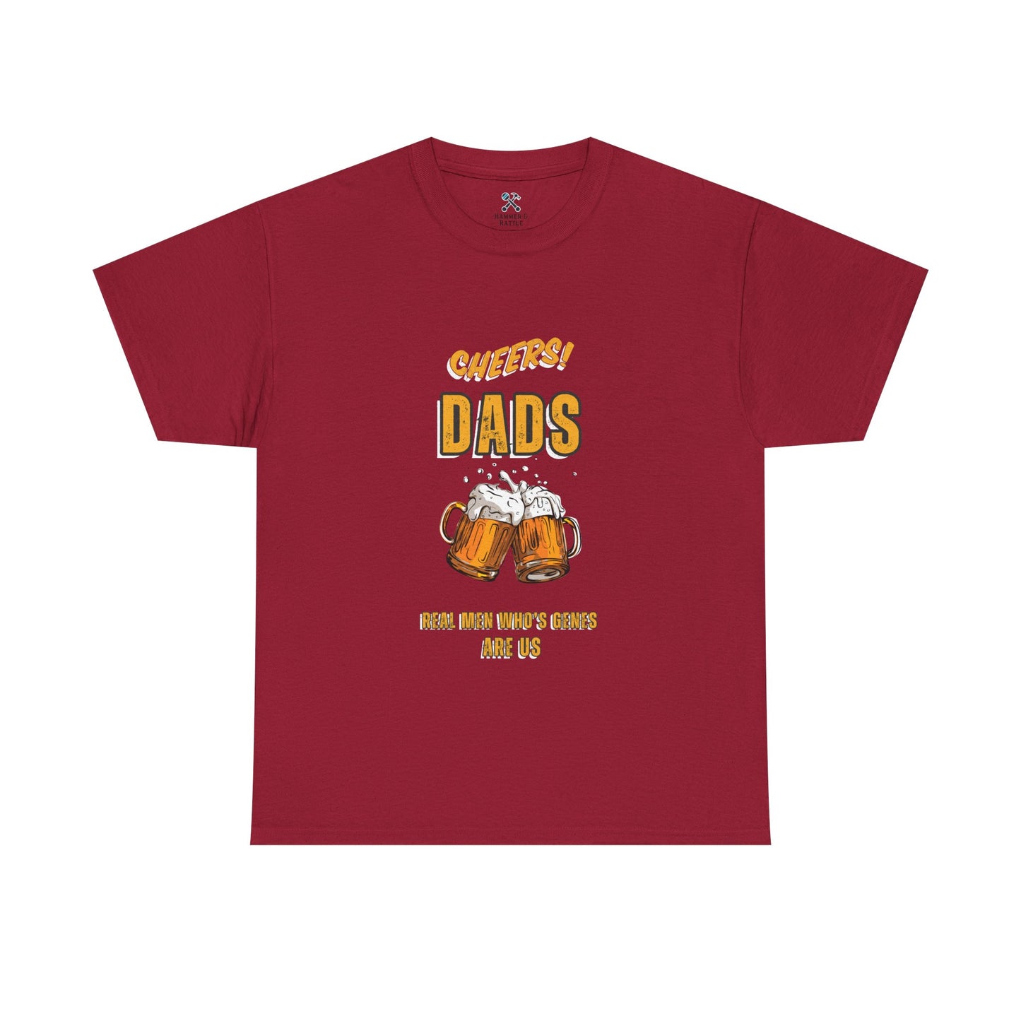 Cheers Dad Real Men Whose Genes Are Us Tee