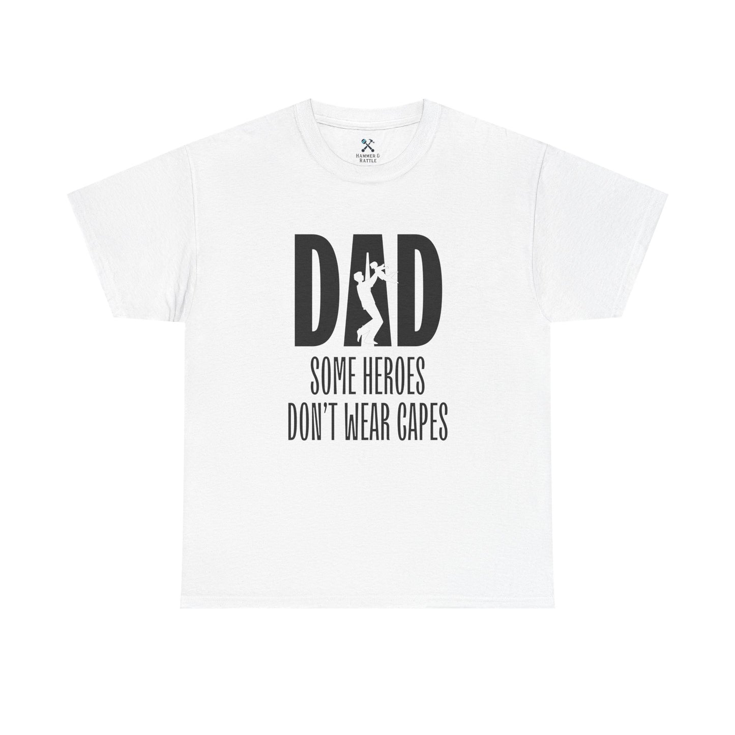 Dad Some Heroes Don't Wear Capes Tee