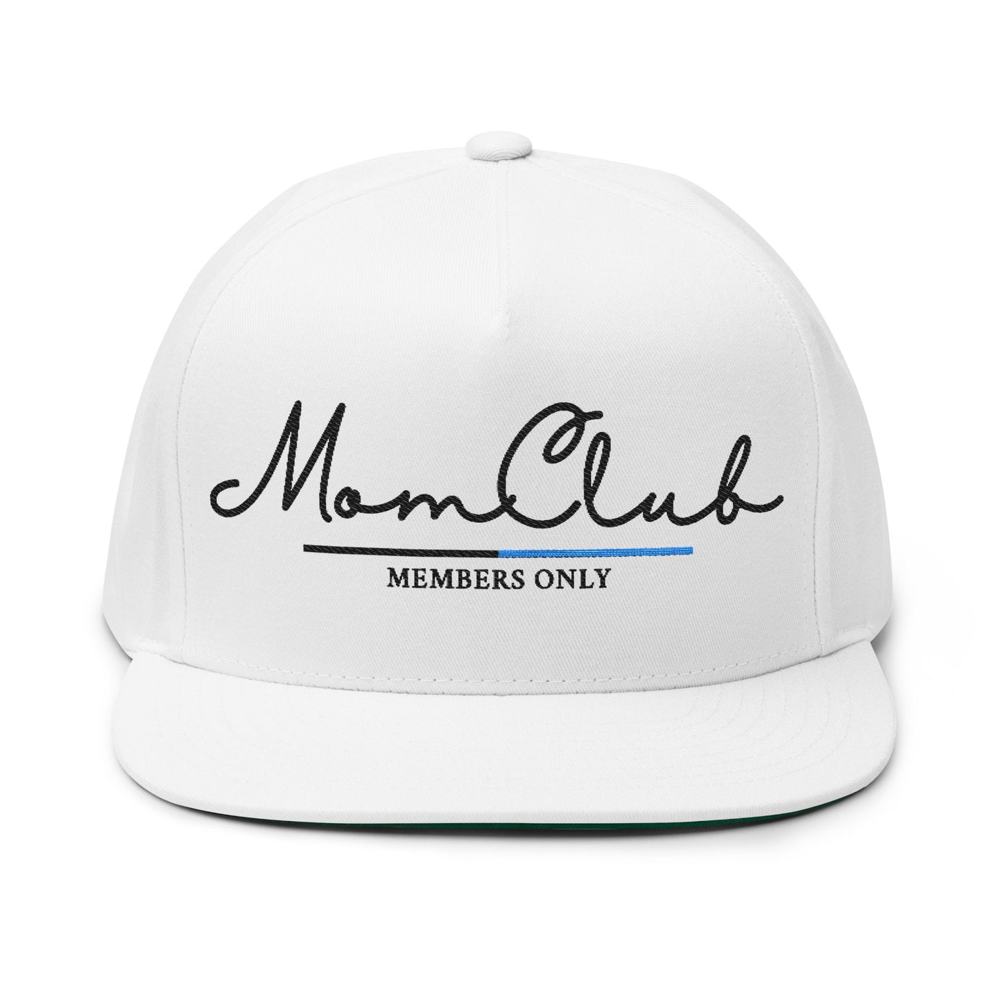 Mom Club Members Only Flat Bill Hat - Embroidered