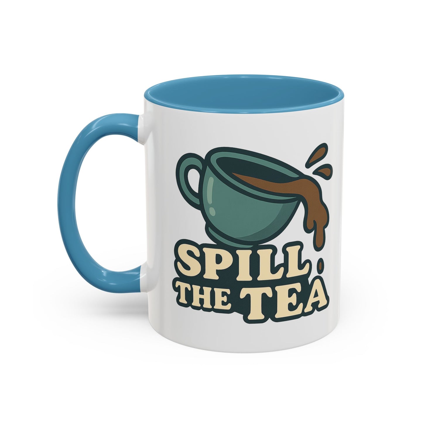 Spill The Tea Mug (11, 15oz)
