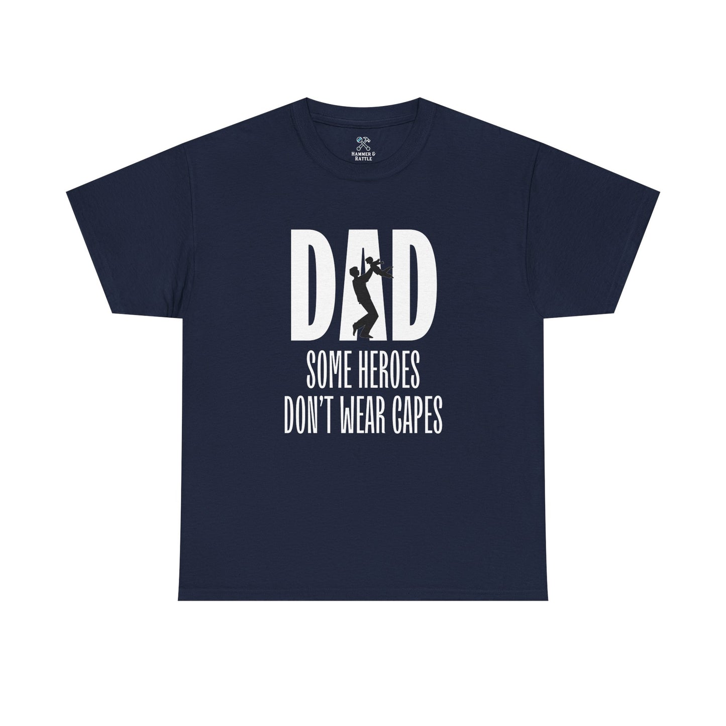 Dad Some Heroes Don't Wear Capes Tee