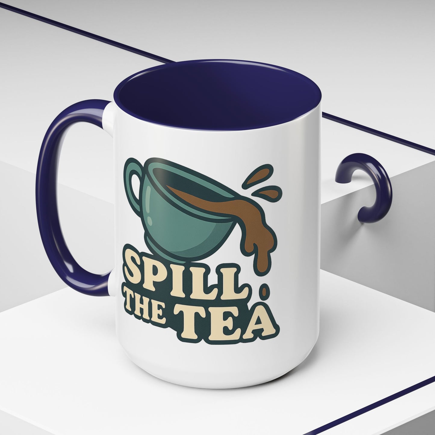 Spill The Tea Mug (11, 15oz)