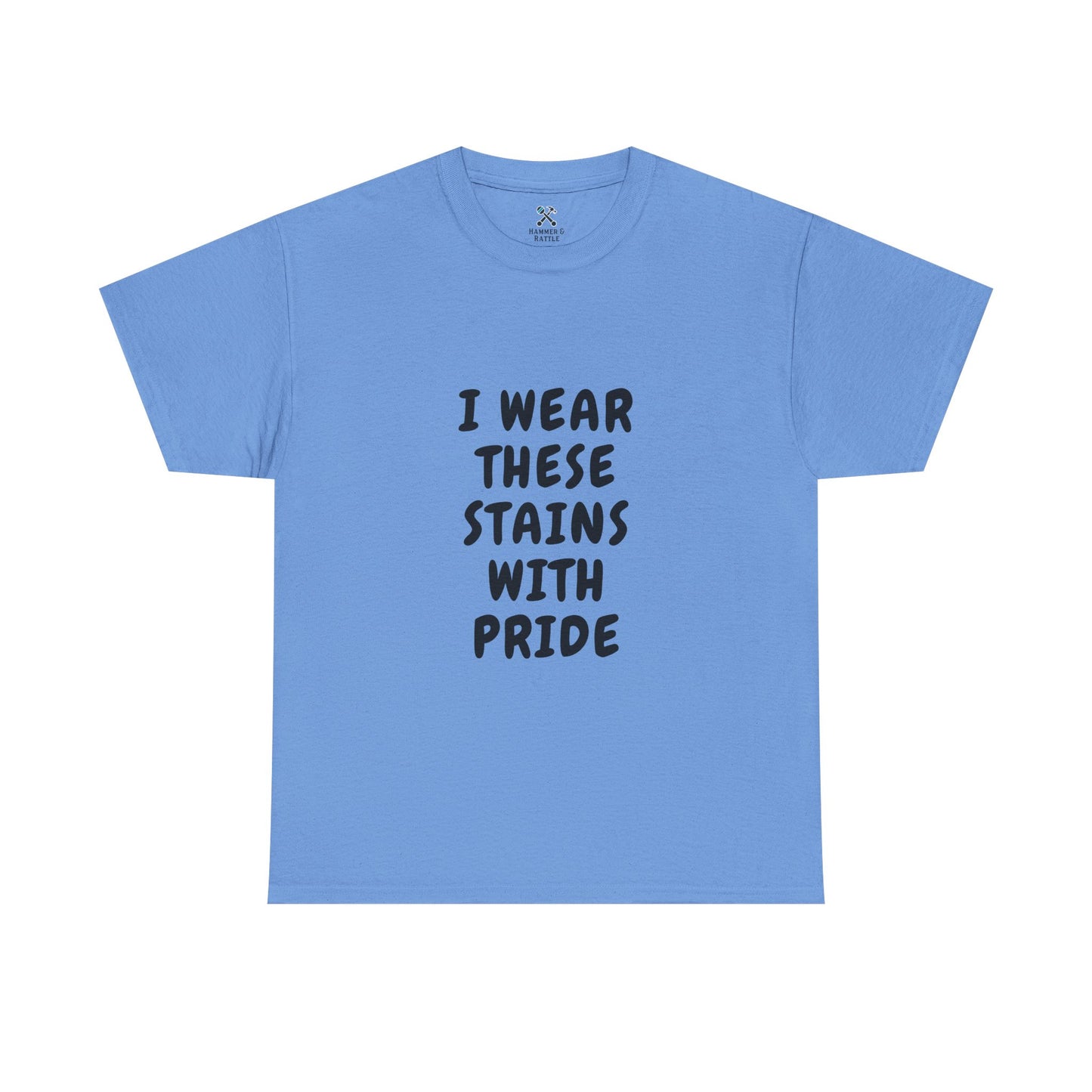 I Wear These Stains with Pride Tee