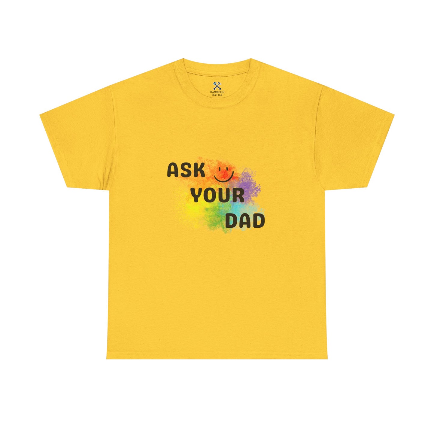Ask Your Dad Tee