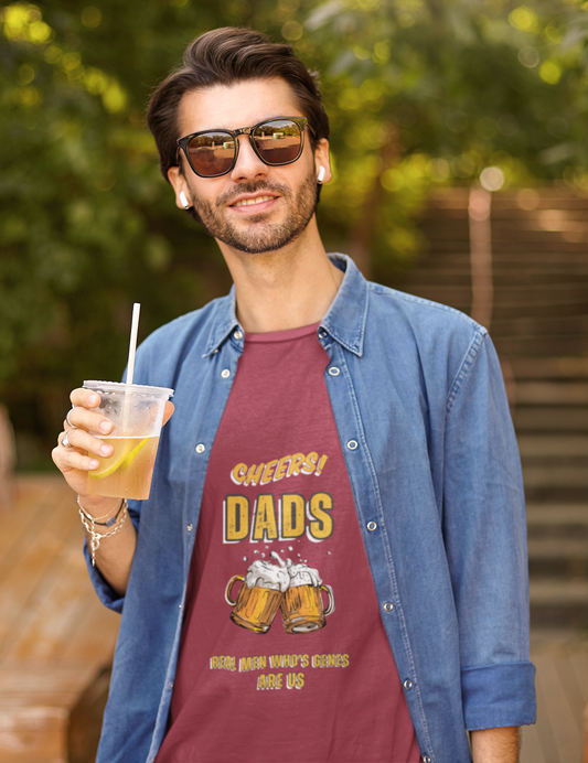 Cheers Dad Real Men Whose Genes Are Us Tee