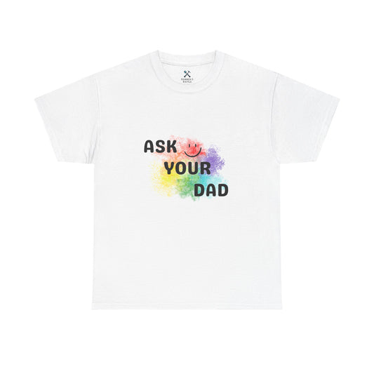 White t-shirt with colorful graphic and text 'Ask Your Dad' on a white background