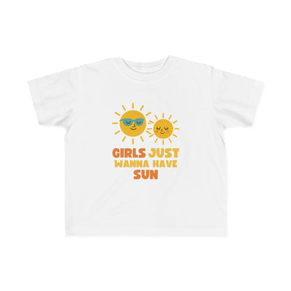 Girls Just Wanna Have Sun Baby & Toddler Tees