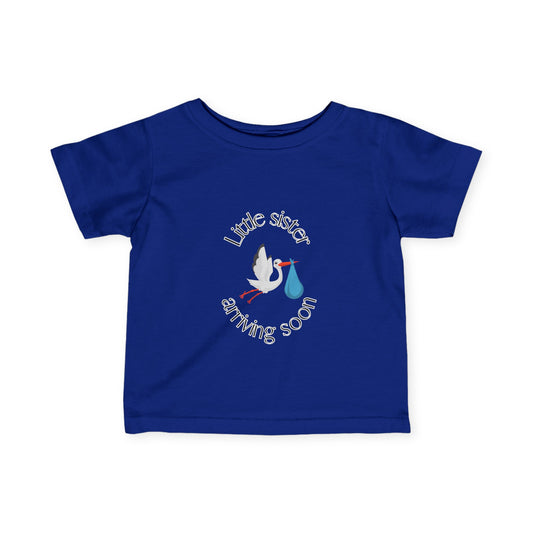 Little Sister Arriving Soon Infant Tee