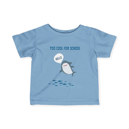 Too Cool for School Infant Tee