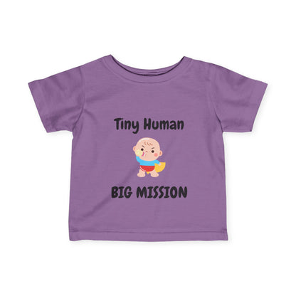 Tiny Human Big Mission Infant Tee