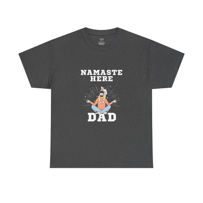 Namaste Here Dad Tee