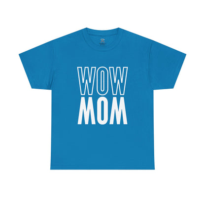 Wow Mom Tee