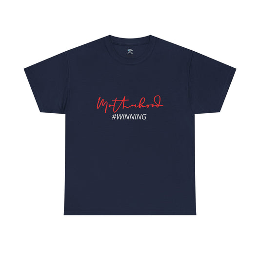Winning at Motherhood Tee