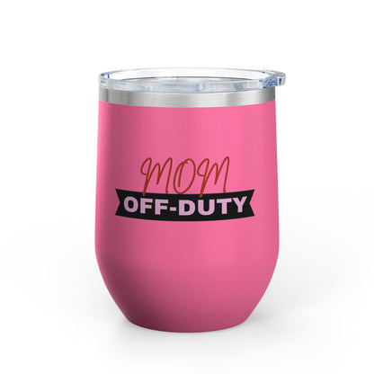 Mom Off Duty Wine Tumbler, 12oz