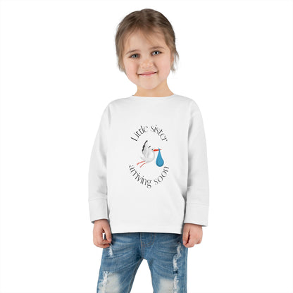 Little Sister Arriving Soon Toddler Long Sleeve Tee