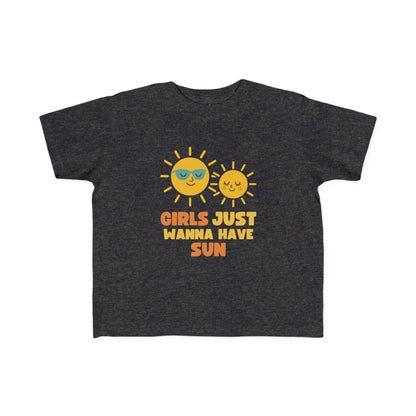 Girls Just Wanna Have Sun Baby & Toddler Tees