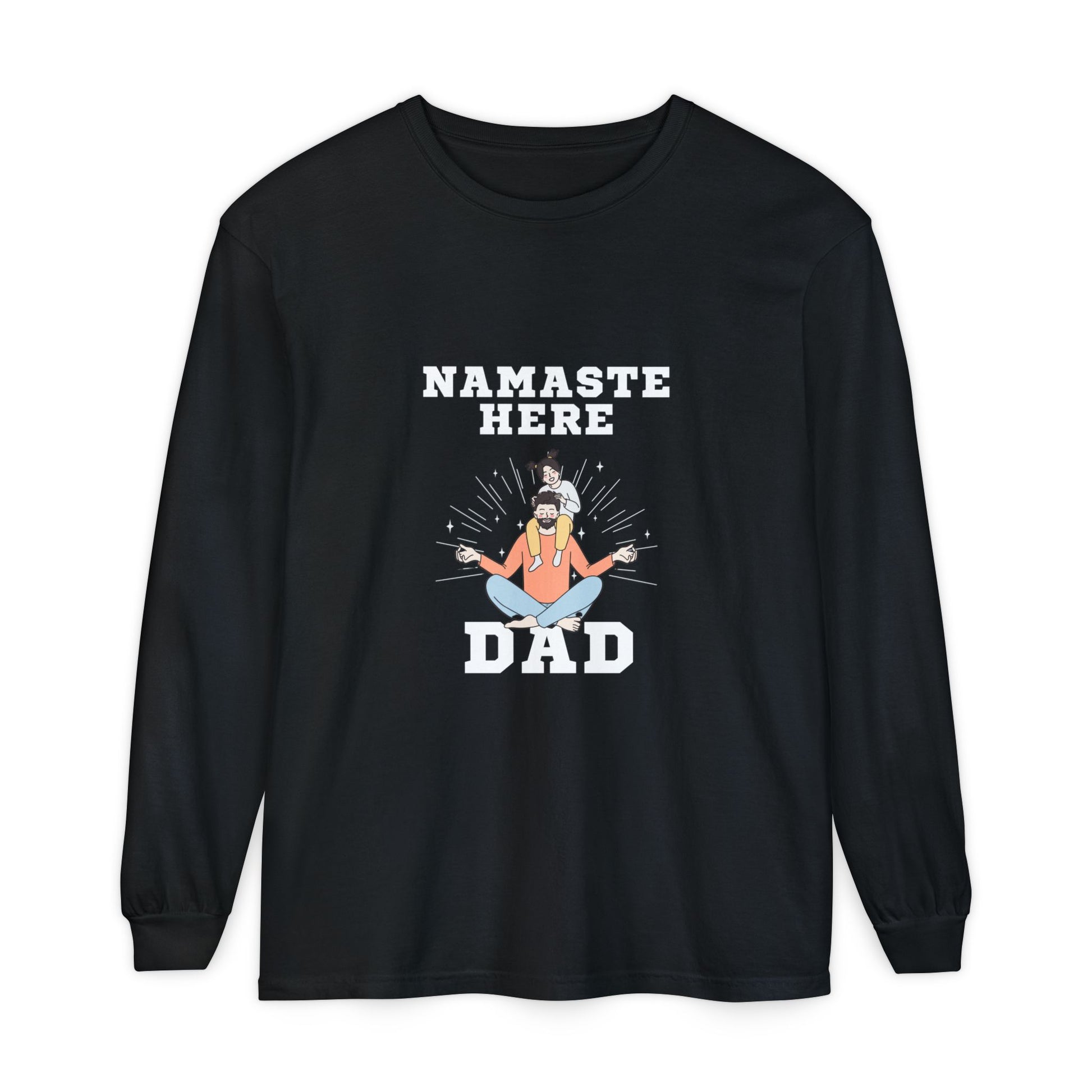 Namaste Here Dad Long Sleeve Tee Black Long-sleeve