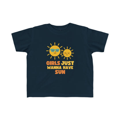 Girls Just Wanna Have Sun Baby & Toddler Tees