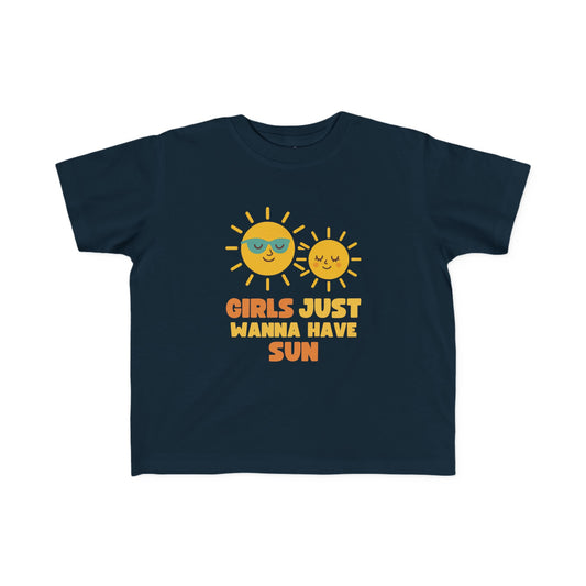 Girls Just Wanna Have Sun Baby & Toddler Tees