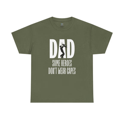 Dad Some Heroes Don't Wear Capes Tee