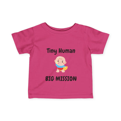 Tiny Human Big Mission Infant Tee
