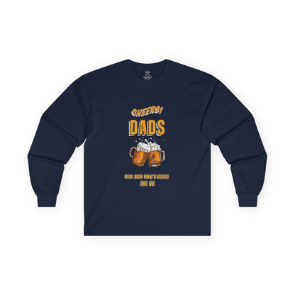 Cheers Dad Real Men Whose Genes Are Us Long Sleeve Tee