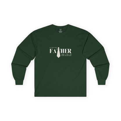 Father My First Hero Long Sleeve Tee