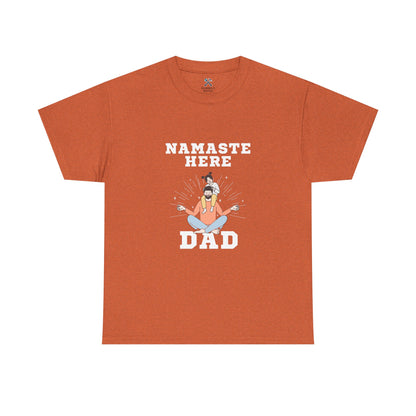 Namaste Here Dad Tee