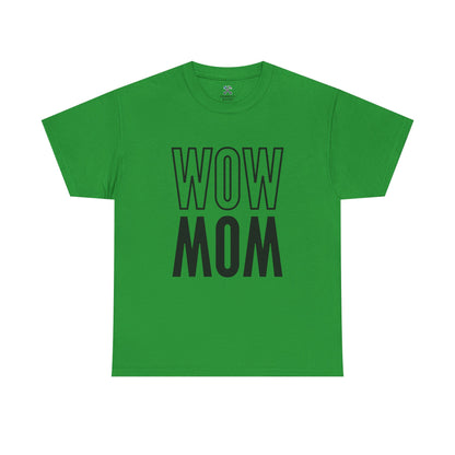 Wow Mom Tee