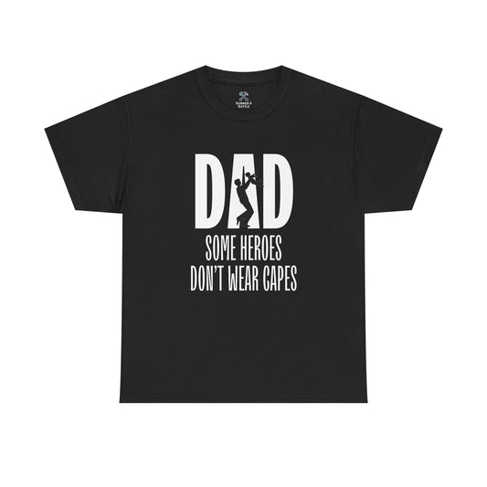 Dad Some Heroes Don't Wear Capes Tee