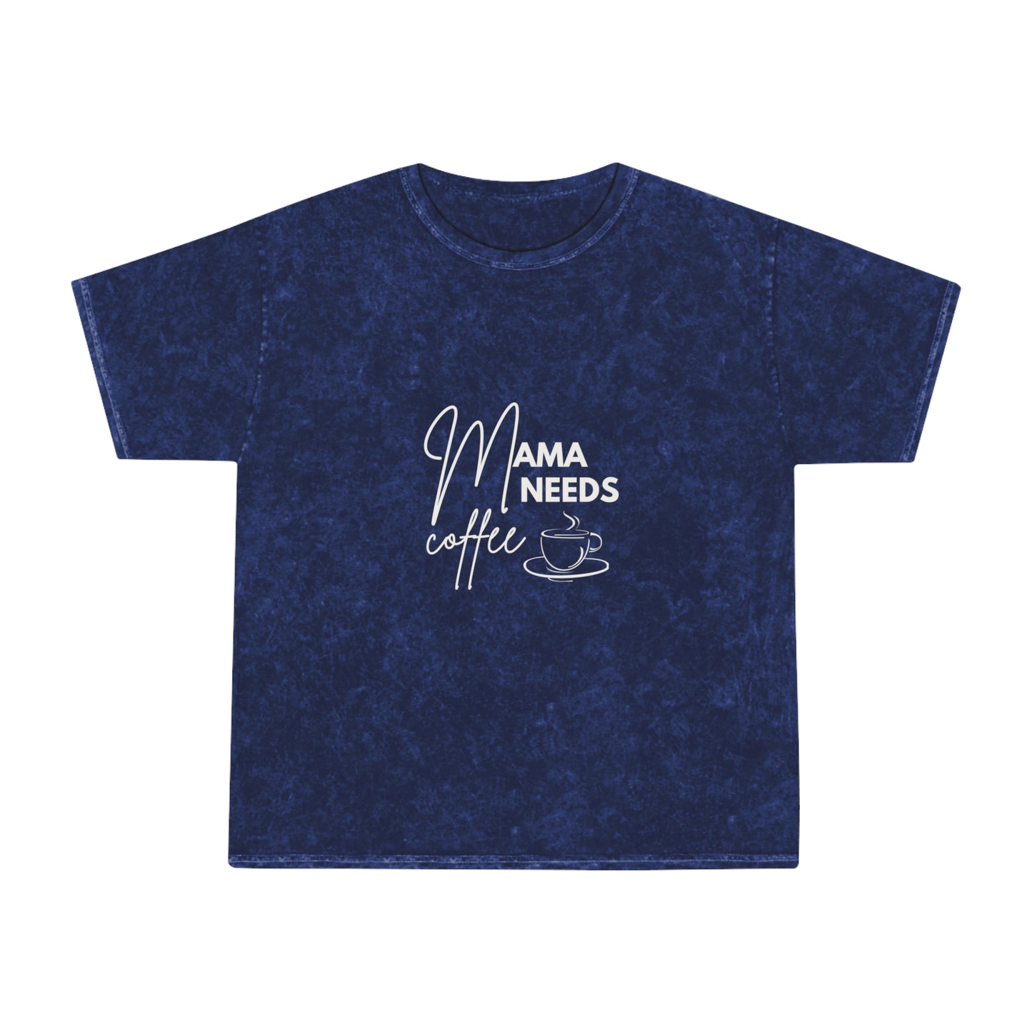 Mama Needs Coffee Mineral Wash Tee