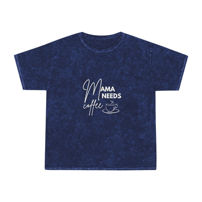 Mama Needs Coffee Mineral Wash Tee