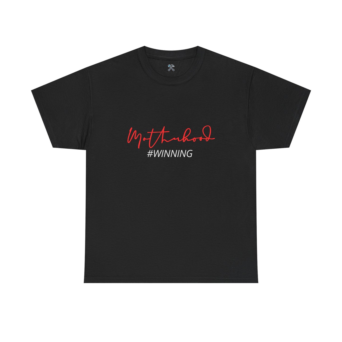 Winning at Motherhood Tee